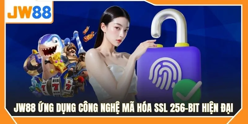 JW88 ứng dụng công nghệ mã hóa SSL 256-bit hiện đại